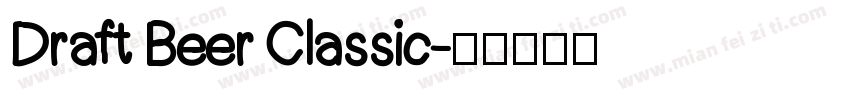 Draft Beer Classic字体转换